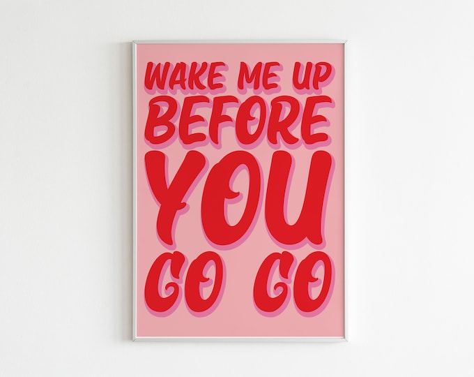 Wake Me Up Wall Art Poster