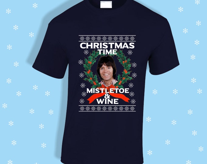 Cliff Richard Mistletoe & Wine - Unisex T-shirts, adult's and children's sizes available