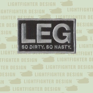 Infantry &quot;Leg&quot; Hook and Loop Backed Patch - 3 3/4&quot; X 2 1/4&quot;  - US Army Infantry - (11B) Fort Benning, Georgia - &quot;So Dirty, So Nasty&quot;