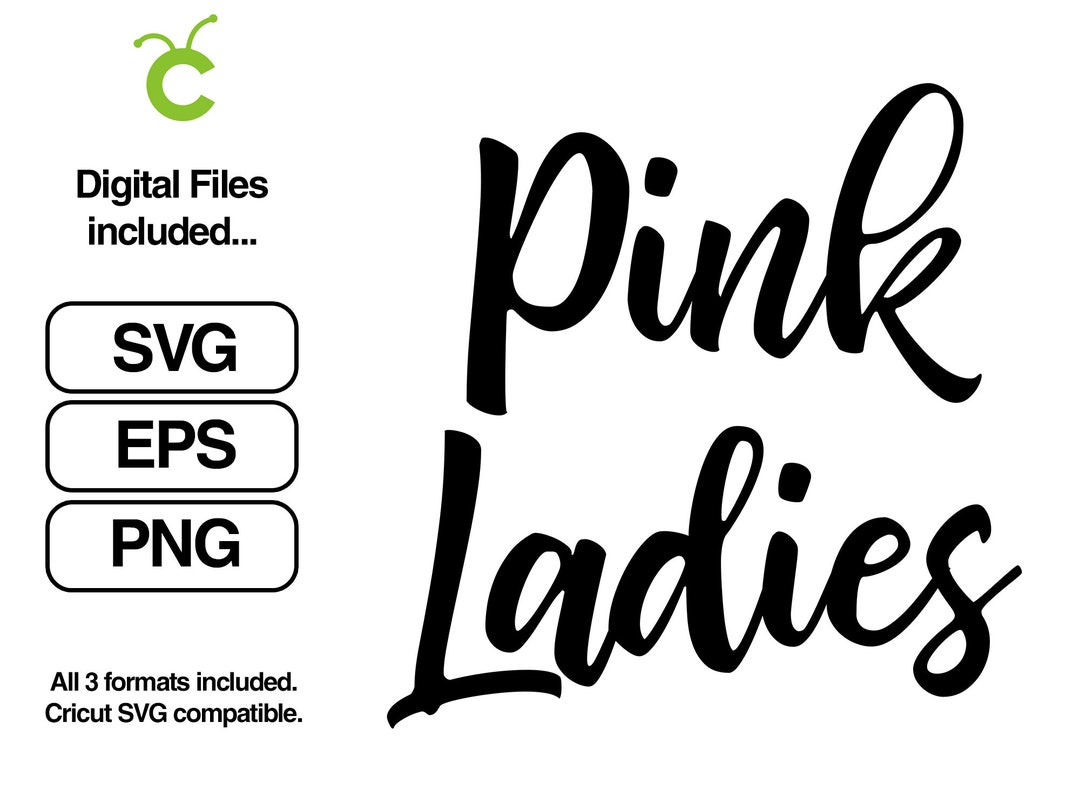 Pink Ladies Instant Digital Download Cricut Svg, Png, Eps Cut File Etsy