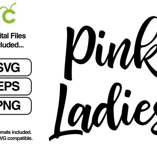Pink Ladies Instant Digital Download Cricut svg, png, eps cut file