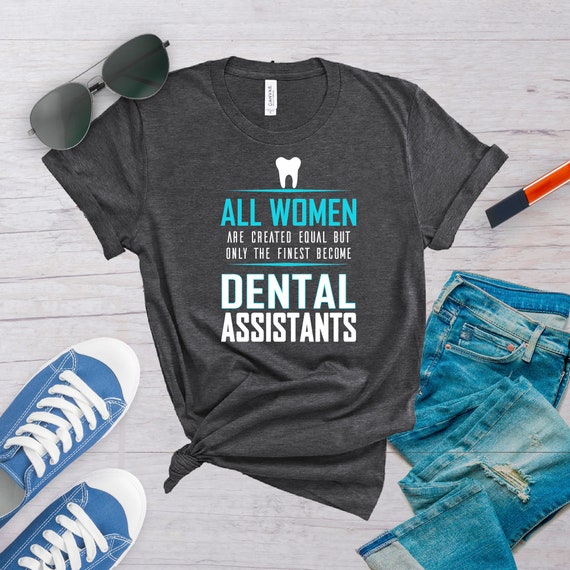 cute dental assistant t shirts
