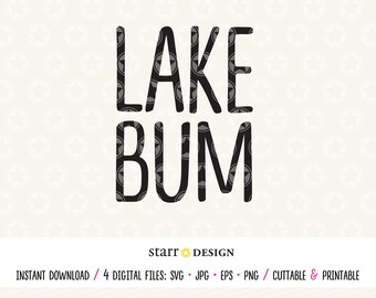 Lake Bum SVG, Lake file, Boat file, Digital File, Digital download, Cutting file, Decal, Cricut file, Cricut svg, Sailing svg, Anchor svg