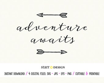 Adventure Awaits - Digital File in SVG Jpg Png and EPS - Cut, Print, Decal for Cricut Crafting and more