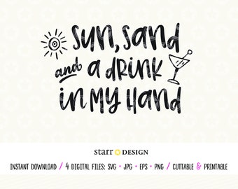 May include: A white t-shirt with a black graphic design that says "Sun, sand and a drink in my hand" with a sun and a cocktail glass icon.