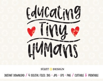 Teacher svg, Teaching SVG, Educating Tiny Humans Svg, Cut file, Cricut file, Teacher file, Cricut SVG, teach svg, svg file, school svg