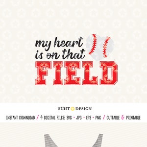 Baseball svg, Baseball Mom SVG, My Heart is on that Field, Baseball Mom svg, Digital File, Baseball file, SVG, Cutting file, Cricut file,