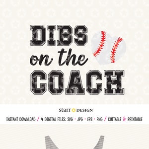 Dibs on the Coach svg, Baseball SVG, Baseball Mom svg, Digital File, Baseball file, Cutting file, Cricut file, Coach svg, Dibs on the Coach