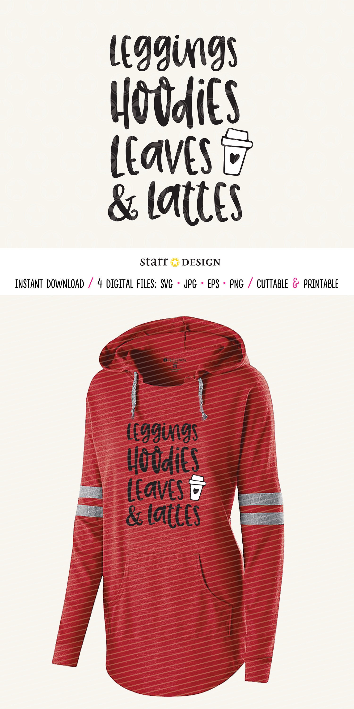 Leggings, Hoodies, Leaves and Lattes SVG Digital Download File for
