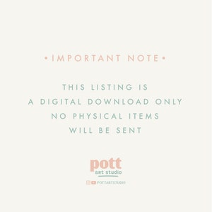 May include: A digital download only notice with the text "IMPORTANT NOTE. THIS LISTING IS A DIGITAL DOWNLOAD ONLY NO PHYSICAL ITEMS WILL BE SENT" in a light blue font on a white background. The text "pott art studio" is in a light blue font with a pink background. The text "POTTARTSTUDIO" is in a light blue font.
