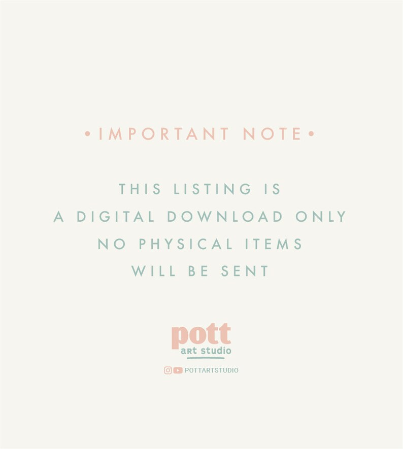 May include: A digital download only notice with the text "IMPORTANT NOTE. THIS LISTING IS A DIGITAL DOWNLOAD ONLY NO PHYSICAL ITEMS WILL BE SENT" in a light blue font on a white background. The text "pott art studio" is in a light blue font with a pink background. The text "POTTARTSTUDIO" is in a light blue font.