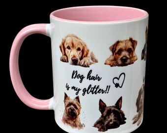 Dog Hair is my Glitter! Mug