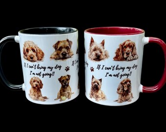 If I Can't Bring My Dog I'm Not Going! Mug