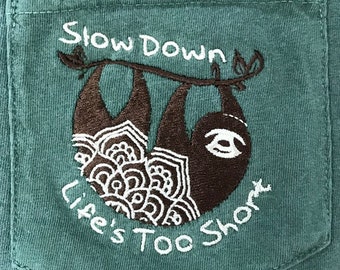 Sloth tee, Sloth Mandala, Life's short, Hanging sloth, Short Sleeve Comfort Colors, Embroidered UNISEX Pocket Tee Shirt