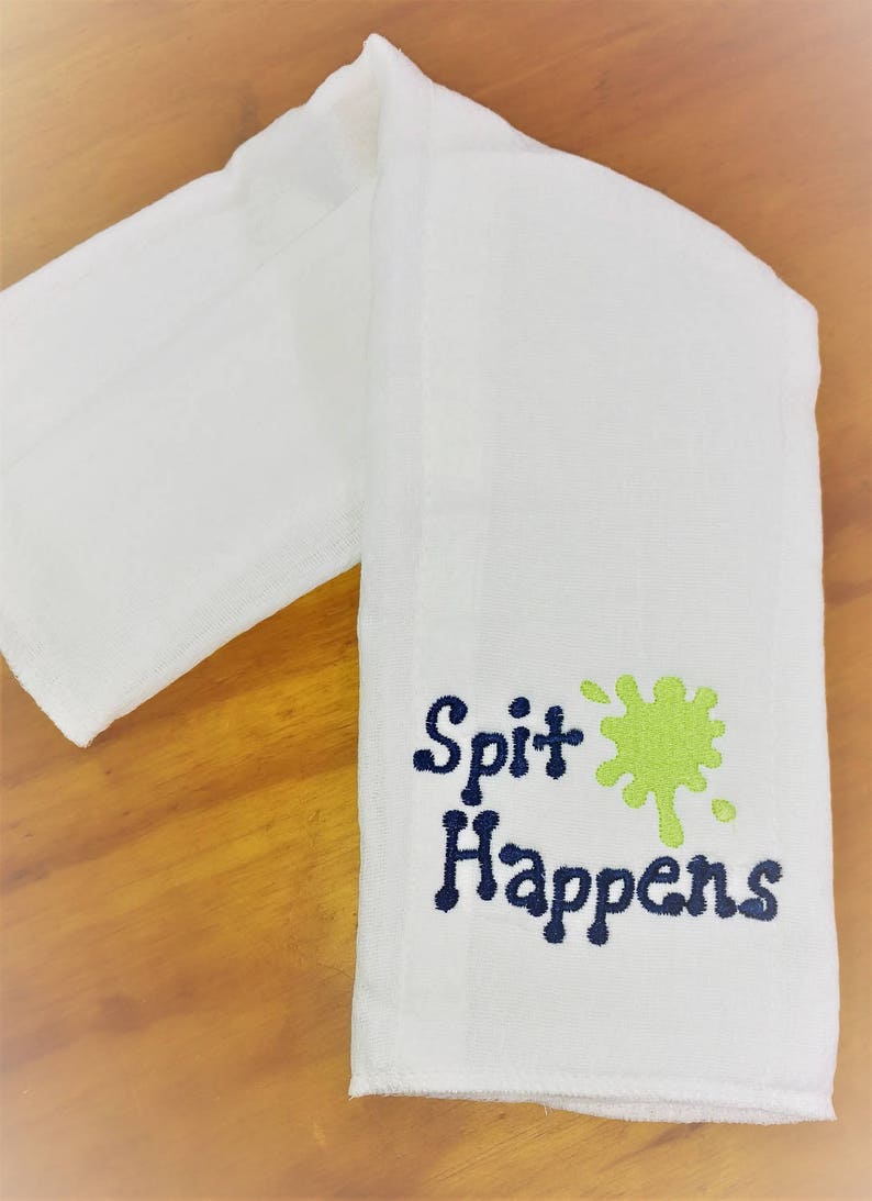 Spit Happens Spit up Cloth Embroidered Burp Cloth Baby Etsy