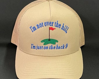 Not Over the Hill, On the Back 9, Ninth Hole, Golf Humor Hat, Mesh Back Cap, Adjustable Trucker Hat, 50th Birthday, Retirement Gift