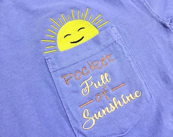 Pocket full of Sunshine Embroidered shirt SHORT Sleeve Comfort Colors, Embroidered UNISEX Pocket Tee Shirt