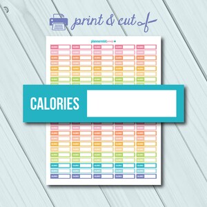 May include: Printable sticker sheet with 72 colorful calorie tracker labels. Each label has a blank space to write in the number of calories. The sheet is labeled "CALORIES".