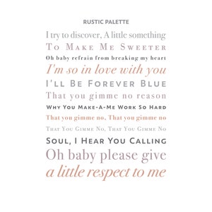 May include: Rustic palette typography art print with the text "I try to discover, A little something TO MAKE ME SWEETER Oh baby refrain from breaking my heart I'm so in love with you I'LL BE FOREVER BLUE That you gimme no reason WHY YOU MAKE-A-ME WORK SO HARD That you gimme no, That you gimme no THAT YOU GIMME NO, THAT YOU GIMME NO SOUL, I HEAR YOU CALLING Oh baby please give a little respect to me"