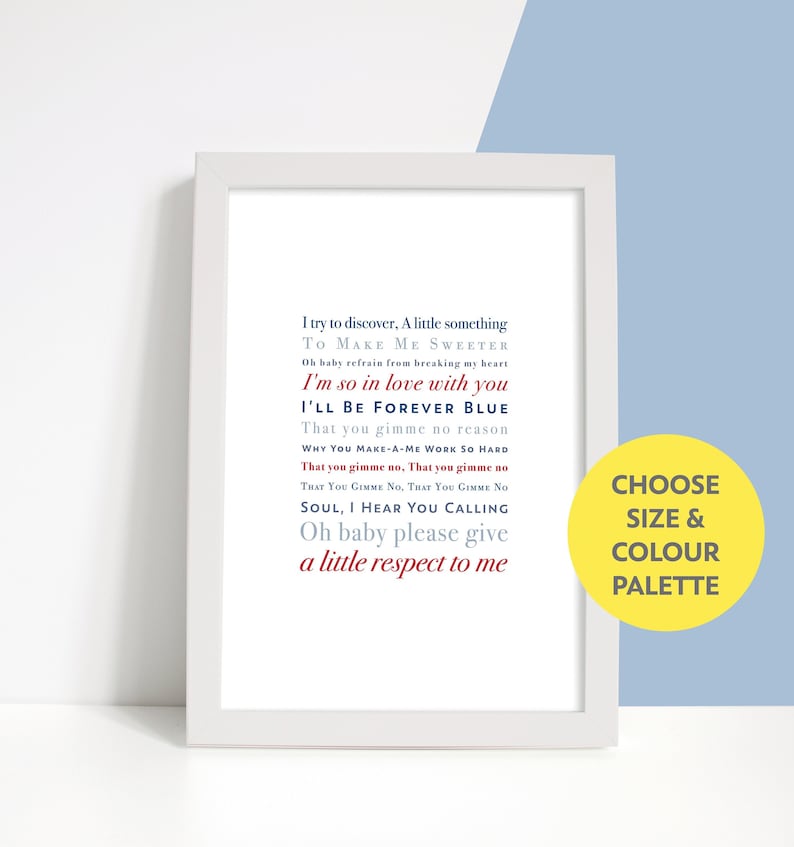 May include: A printable wall art design featuring lyrics from a song. The lyrics are in red and blue text on a white background. The text reads "I try to discover, A little something TO MAKE ME SWEETER Oh baby refrain from breaking my heart I'm so in love with you I'LL BE FOREVER BLUE That you gimme no reason WHY YOU MAKE-A-ME WORK SO HARD That you gimme no. That you gimme no THAT YOU GIMME NO. THAT YOU GIMME NO SOUL, I HEAR YOU CALLING Oh baby please give a little respect to me".