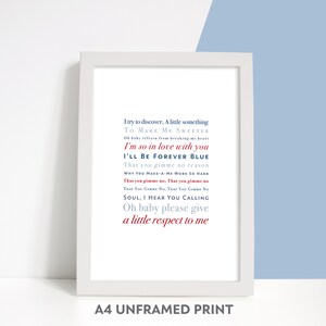 May include: A white framed print with a blue and red lyric print of the song "Forever Blue" by the artist "Soul, I Hear You Calling". The lyrics are: "I try to discover, A little something TO MAKE ME SWEETER Oh baby refrain from breaking my heart I'm so in love with you I'LL BE FOREVER BLUE That you gimme no reason WHY YOU MAKE-A-ME WORK SO HARD That you gimme no. That you gimme no THAT YOU GIMME NO. THAT YOU GIMME NO SOUL, I HEAR YOU CALLING Oh baby please give a little respect to me". The print is labeled "A4 UNFRAMED PRINT".