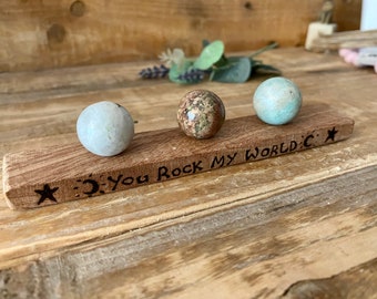 Wood Crystal Holder Stand | You Rock My World | Holds Small Sphere Crystals | Making Magic Happen | Hand Decorated | Meditation | Alter