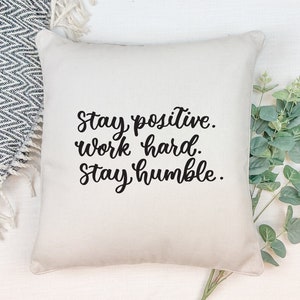 Stay Positive. Work Hard. Stay Humble Script Black