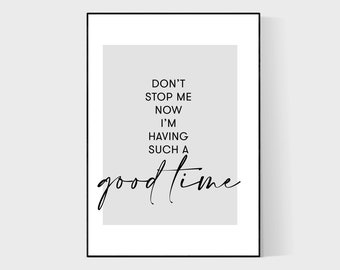 Lyric Print//Poster 0025 Queen Don/'t Stop Me Now