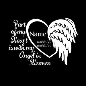 Part of my heart is in Heaven // memorial decal // car decal // memorial heart // personalized car decal // In loving memory //Rest in peace