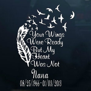 Your wings were ready but my heart was not // Memorial car decal // In loving memory // Personalized car decal