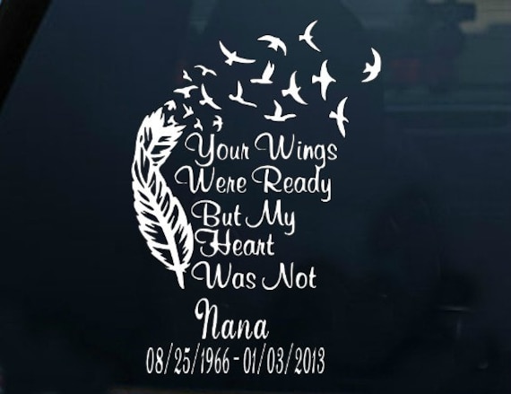 your wings were ready but my heart was not Vinyl Decal Car Personalized your wings were ready but my heart was not Vinyl Decal Car Personalized
