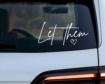 Let Them Bumper Sticker | Mental Health Awareness Car Decal, Self Love Vinyl Sticker