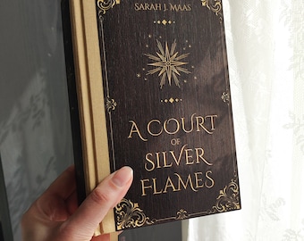 A Court of Silver Flames Special Edition, ACOSF Book Rebound, Hardcover, Wood, Exclusive Wooden Hard Cover, Handmade Crafted