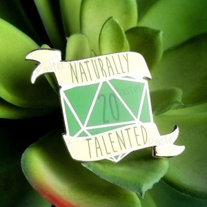 Dungeons and Dragons Hard Enamel Pin DnD D20 Sassy Dice - Naturally Talented