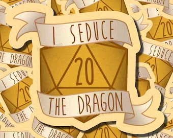 Dungeons and Dragons Vinyl Sticker DnD D20 Sassy Dice - I Seduce the Dragon