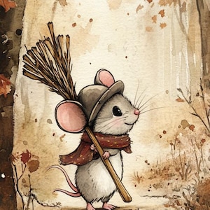 May include: A watercolor painting of a small mouse wearing a hat and scarf, holding a broom in a forest setting. The background is a soft brown with hints of green and red.