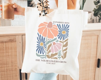 Consider How The Wildflowers Grow Christian Tote Bag, Trendy Christian Merch, Bible Tote Bag, Boho Church Bag, Bible Verse Scripture