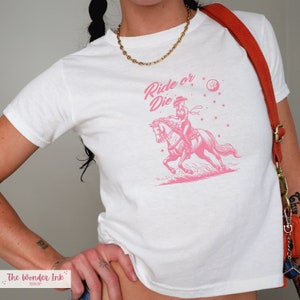 Ride or Die Baby Tee, Western Cowgirl Baby Tee, Yee Haw T-Shirt, Y2K Aesthetic Baby Tee, Vintage Graphic Baby Tee, 90s Baby Tee, Coquette