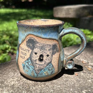 Koalaty Vibes Only - Koala Mug 16 oz  - Handmade Pottery