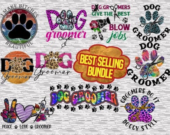 Dog Groomer PNG files bundle, 10 PACK BUNDLE Best Sellers,Printable Sublimation Design,high resolution 300 dpi