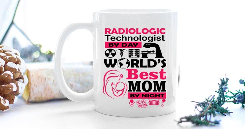 Radiologic Technologist Mom Mug Rad Tech Gift Radiologic  Etsy