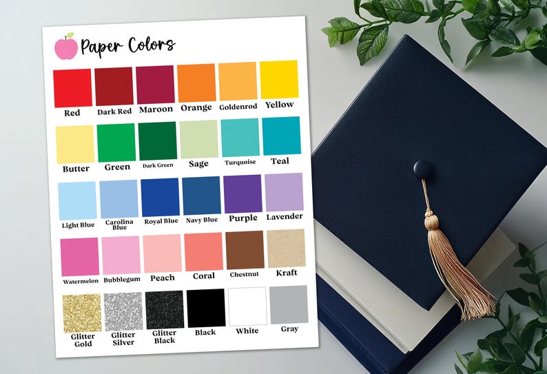 May include: A chart of paper colors with names for each color. The colors include red, dark red, maroon, orange, goldenrod, yellow, butter, green, dark green, sage, turquoise, teal, light blue, Carolina blue, royal blue, navy blue, purple, lavender, watermelon, bubblegum, peach, coral, chestnut, kraft, glitter gold, glitter silver, glitter black, black, white, and gray.