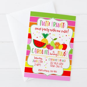 May include: A colorful invitation for a birthday party with a fruit theme. The invitation says "Tutti Fruitti come party with our cutie! Caroline is turning Two!" The invitation includes a date, time, and location for the party.
