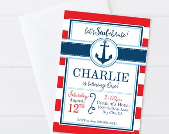 May include: A red, white, and blue nautical themed birthday party invitation for a boy named Charlie. The invitation says "Let's Sailebrate!" with an anchor graphic and the text "Charlie is turning One!" The invitation includes the date, time, and location of the party.