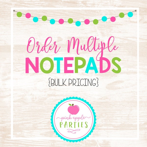 Pink Apple Parties - NOTEPADS - Bulk Pricing & Adjusted Shipping