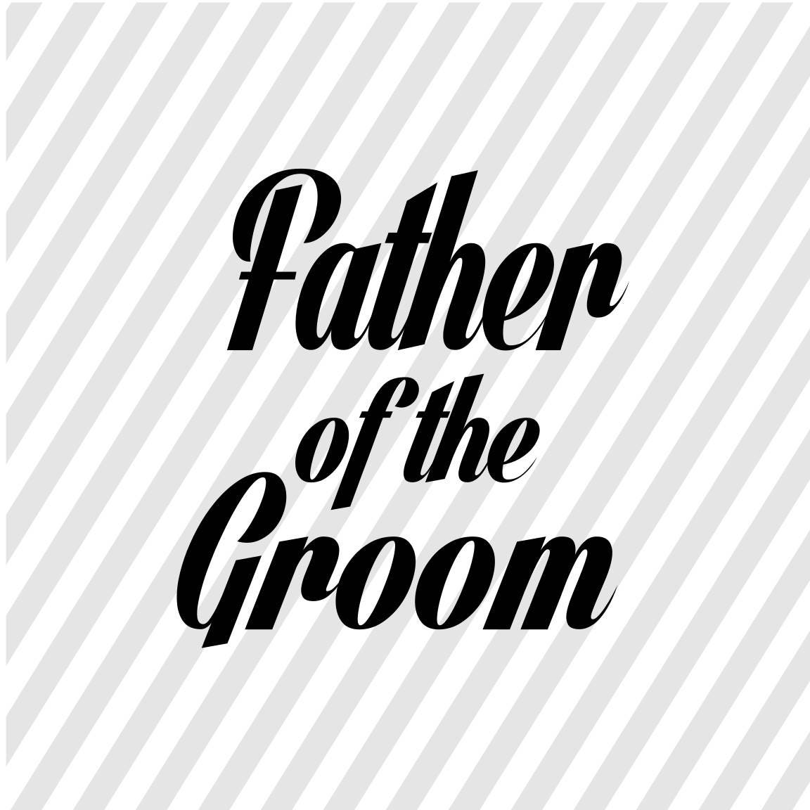Download Father of the Groom SVG father of the groom PNG father of ...