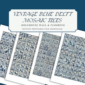 Könnte beinhalten: Vier Bögen mit Vintage-Delft-Mosaikfliesen in Blau für Puppenhauswände und -böden. Jedes Blatt zeigt ein anderes Design: Hunde, Pferde, Blumenmuster und Katzen. Der Text oben lautet "VINTAGE BLUE DELFT MOSAIC TILES".