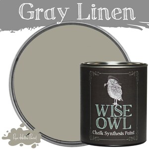 GRAY LINEN • Wise Owl Paint • Chalk Synthesis Paint • Mineral Paint • Upcycled Furniture • Chalk Style Paint