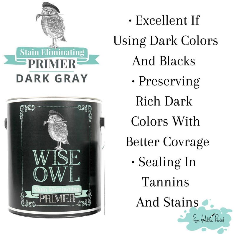 May include: A dark gray primer paint can with the text "Wise Owl" and an illustration of an owl wearing a hat. The can also says "Stain Eliminating Primer". The text on the right side of the image lists the benefits of the primer.