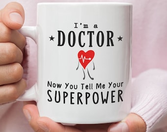 Doctor Mug, Doctor Gift, Funny Doctor Mug, Medical Student Mug, Doctor Coffee Mug, Gift for Doctor, I'm a Doctor Mug